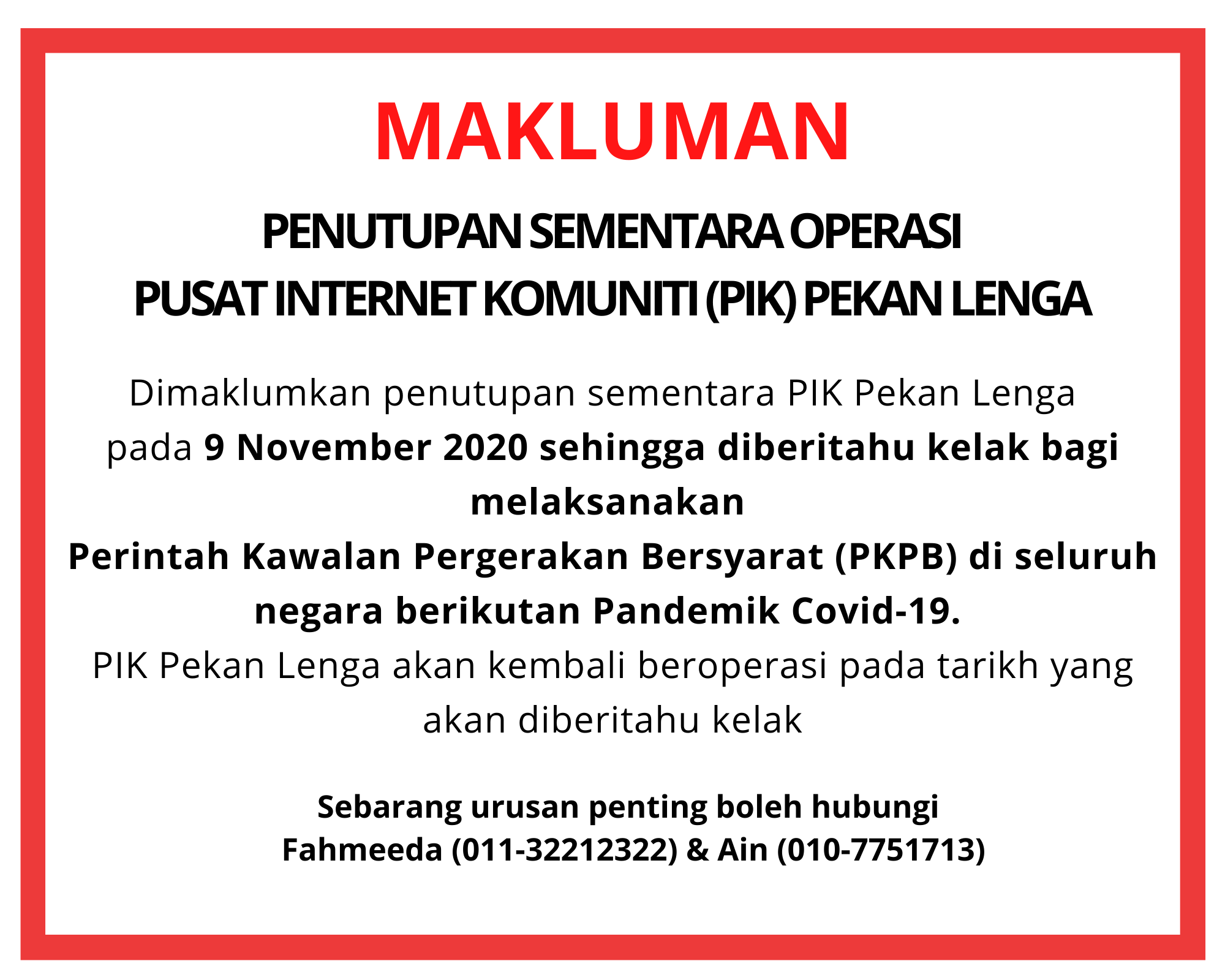 PENUTUPAN SEMENTARA OPERASI PUSAT INTERNET PEKAN LENGA 1